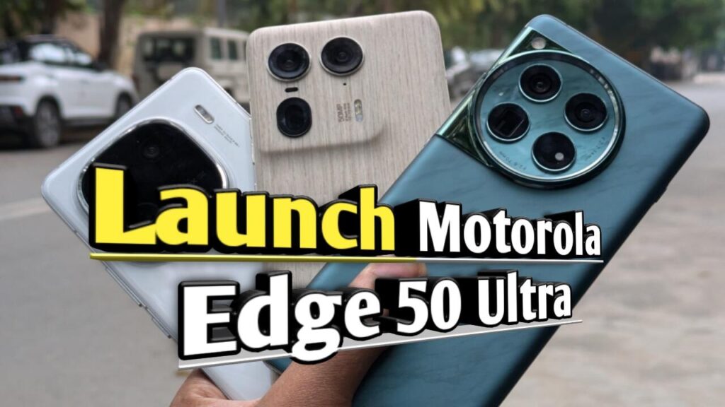 Motorola Edge 50 Ultra भारत में लॉन्च हुआ है, इसमें शानदार फीचर्स और Super कैमरा हैं, इसकी कीमत जानकर आप हैरान रह जाएंगे।