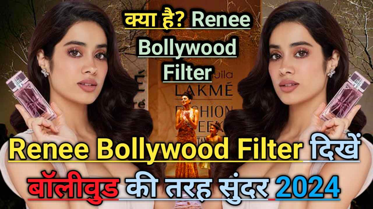 Renee Bollywood Filter