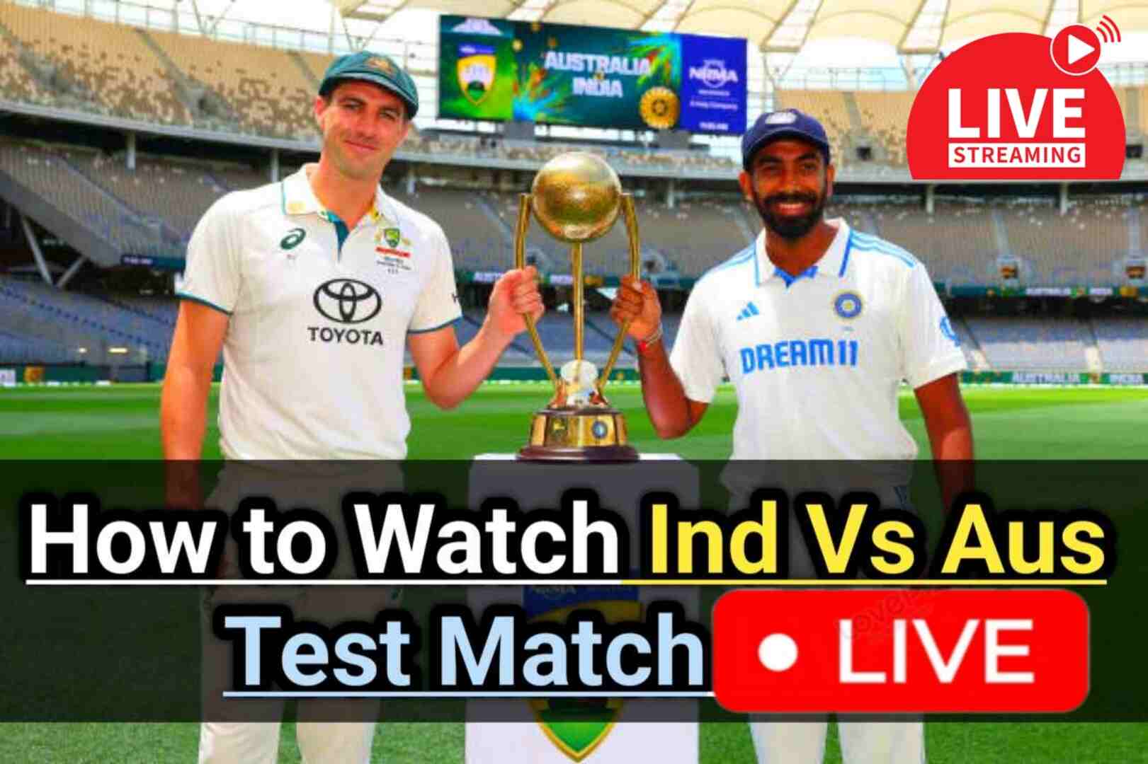 How to Watch Ind Vs Aus Test Match Live