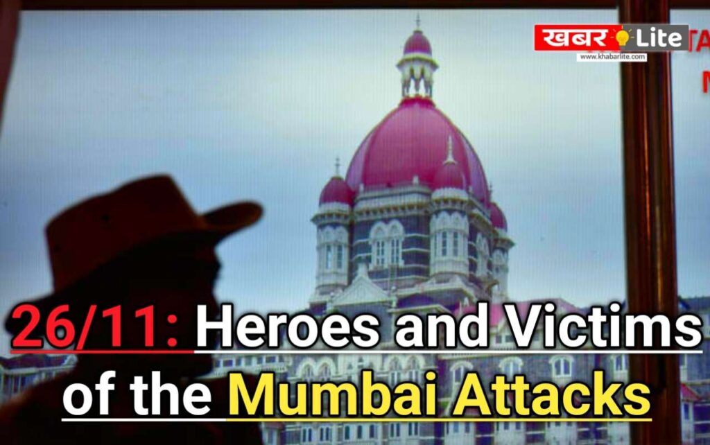 26/11: Heroes and Victims of the Mumbai Attacks