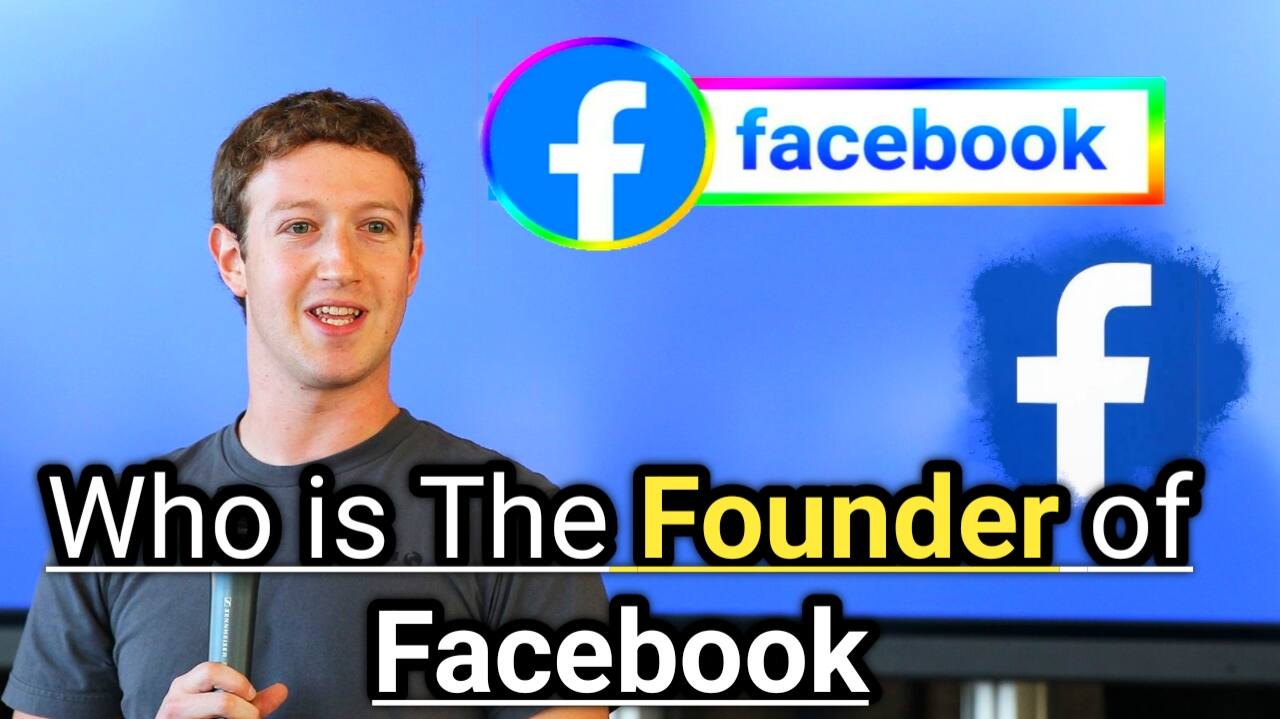 Who is The Founder of Facebook