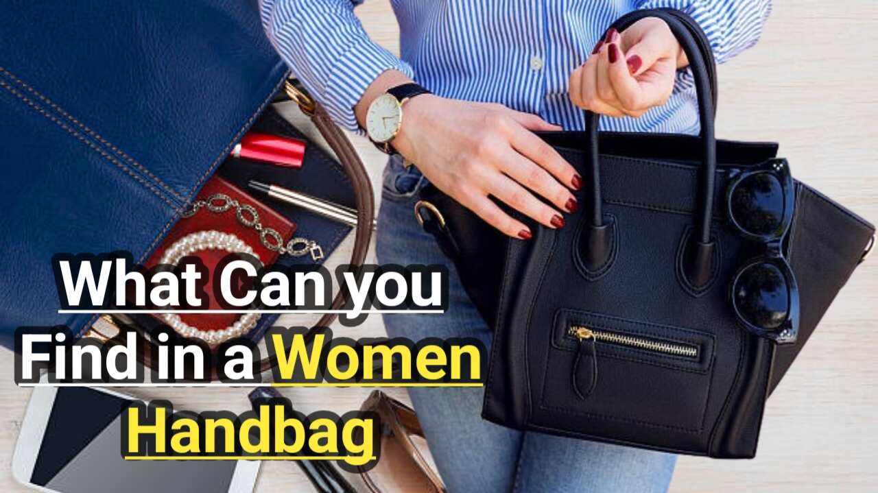 What Can you Find in a Women Handbag